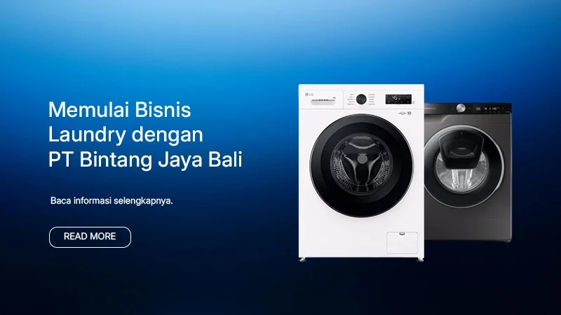Memulai Bisnis Laundry dengan Mesin Industri dari PT Bintang Jaya Bali