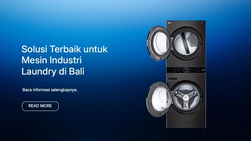 Solusi Terbaik untuk Mesin Industri Laundry di Bali